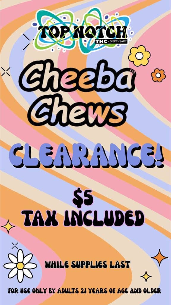 Cheeba Chews are Back 20260904 141712 0000